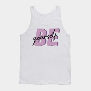 Be yourself Tank Top